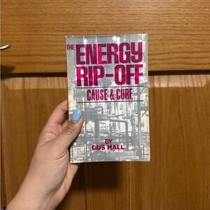 The Energy Rip-Off Cause & Cure by Gus Hall - 1974 Paperback